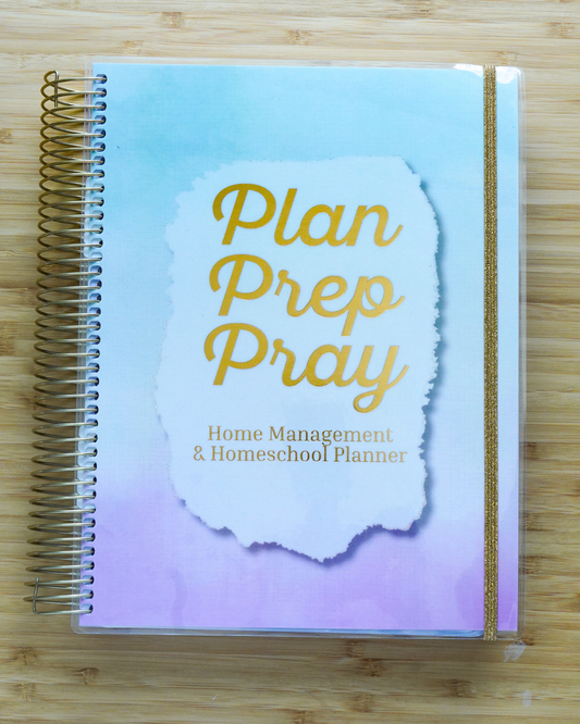 Plan Prep Pray Home Management & Homeschool Planner — Undated — Simply Faithful